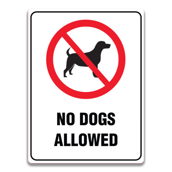 NO DOGS ALLOWED SIGN