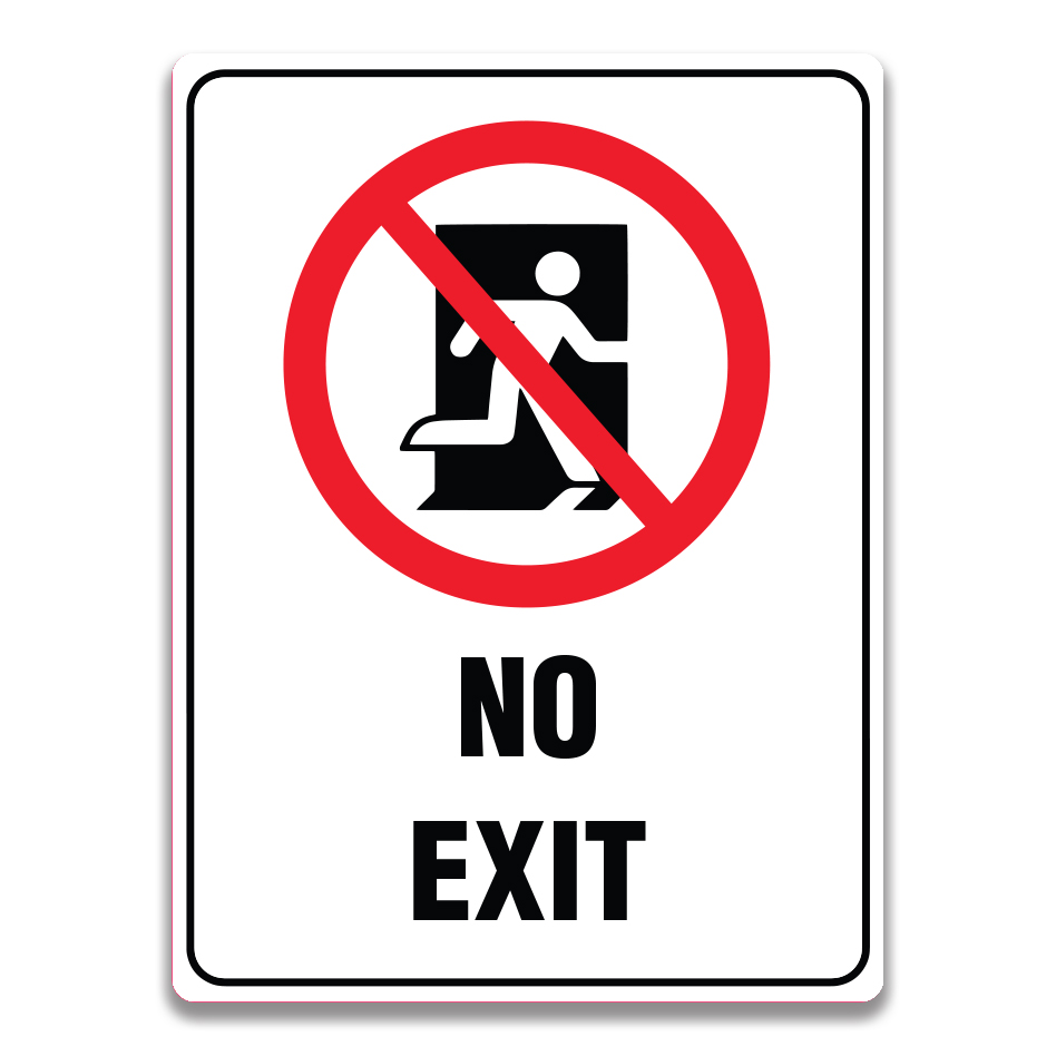 NO EXIT SIGNS Safety Sign And Label