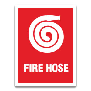 FIRE HOSE SIGNS