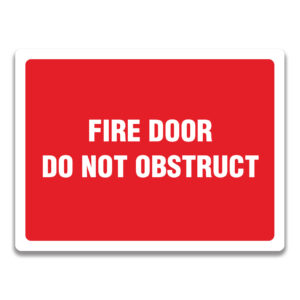 FIRE DOOR DO NOT OBSTRUCT SIGN