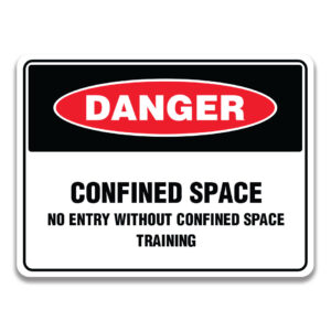 CONFINED SPACE NO ENTRY WITHOUT CONFINED SPACE TRAINING SIGN