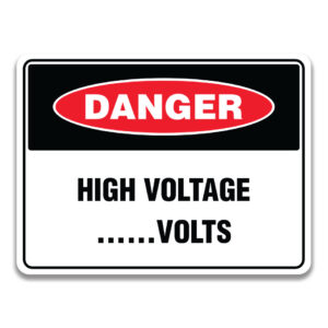 HIGH VOLTAGE ...... VOLTS SIGN