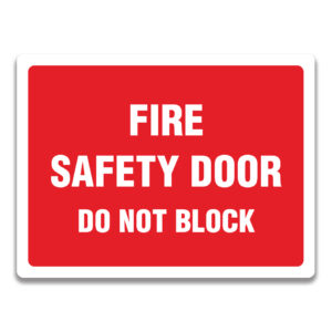 FIRE SAFETY DOOR DO NOT BLOCK SIGN