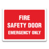 Fire Safety Door Emergency Only Sign