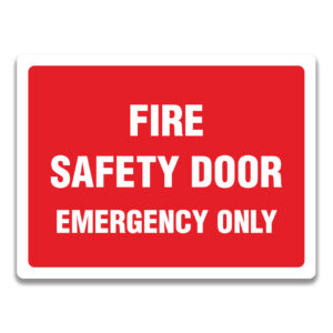 Fire Safety Door Emergency Only Sign