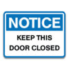 KEEP THIS DOOR CLOSED SIGN