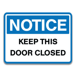 KEEP THIS DOOR CLOSED SIGN