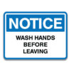 WASH HANDS BEFORE LEAVING SIGN