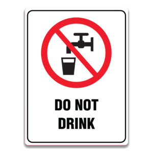 DO NOT DRINK SIGN