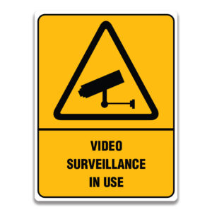 VIDEO SURVEILLANCE IN USE SIGN