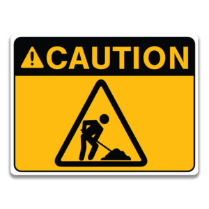 CAUTION SIGN