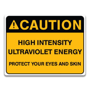 HIGH INTENSITY ULTRAVIOLET ENERGY SIGN
