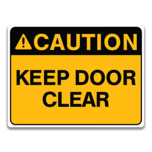 KEEP DOOR CLEAR SIGN