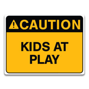 KIDS AT PLAY SIGN
