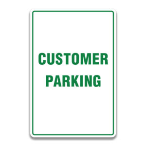 CUSTOMER PARKING SIGN