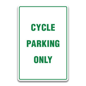 CYCLE PARKING ONLY SIGN